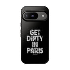 GET DIRTY IN PARIS