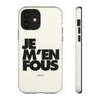 JE M'EN FOUS