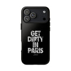 GET DIRTY IN PARIS