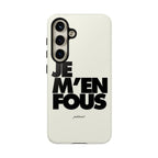 JE M'EN FOUS