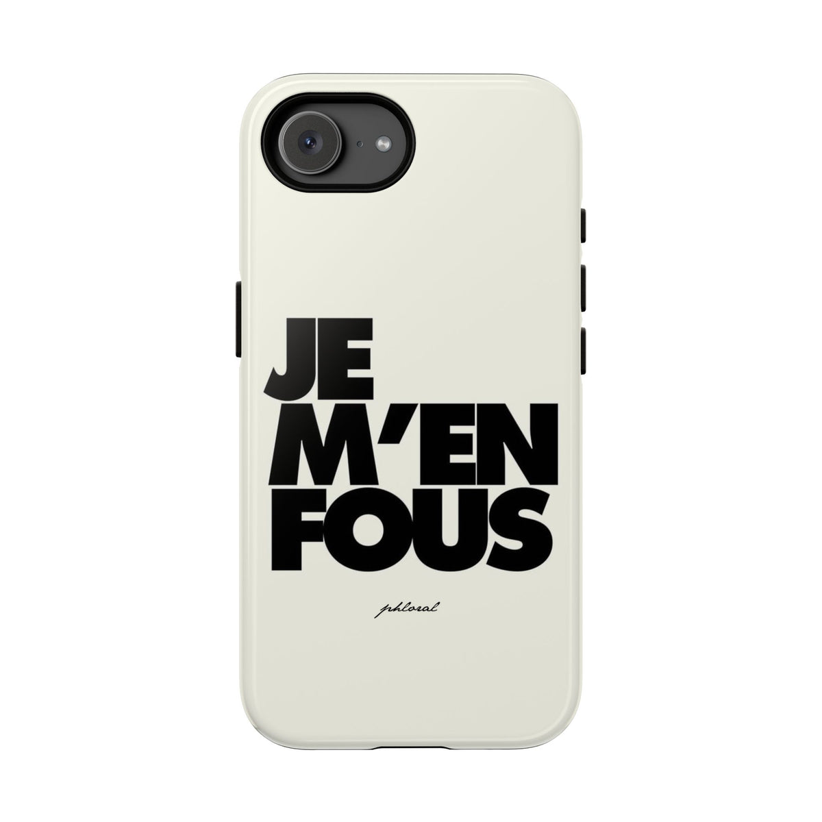 JE M'EN FOUS