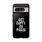 GET DIRTY IN PARIS