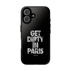 GET DIRTY IN PARIS