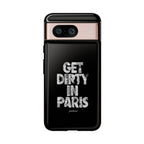 GET DIRTY IN PARIS