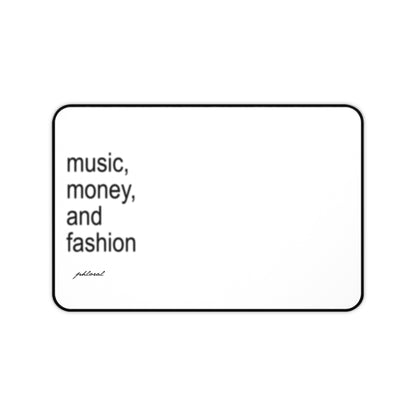 music, money & fashion