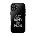 GET DIRTY IN PARIS