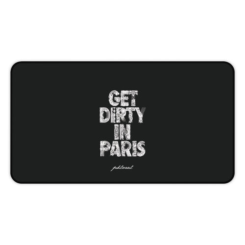 Get Dirty in Paris