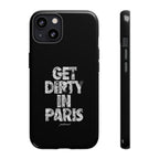GET DIRTY IN PARIS