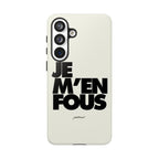 JE M'EN FOUS