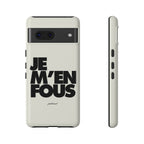 JE M'EN FOUS