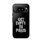 GET DIRTY IN PARIS