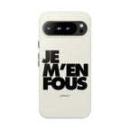 JE M'EN FOUS