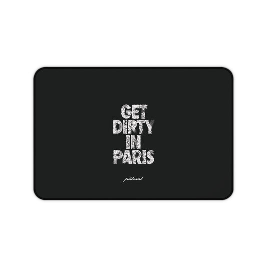 Get Dirty in Paris