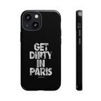 GET DIRTY IN PARIS