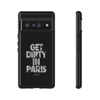 GET DIRTY IN PARIS