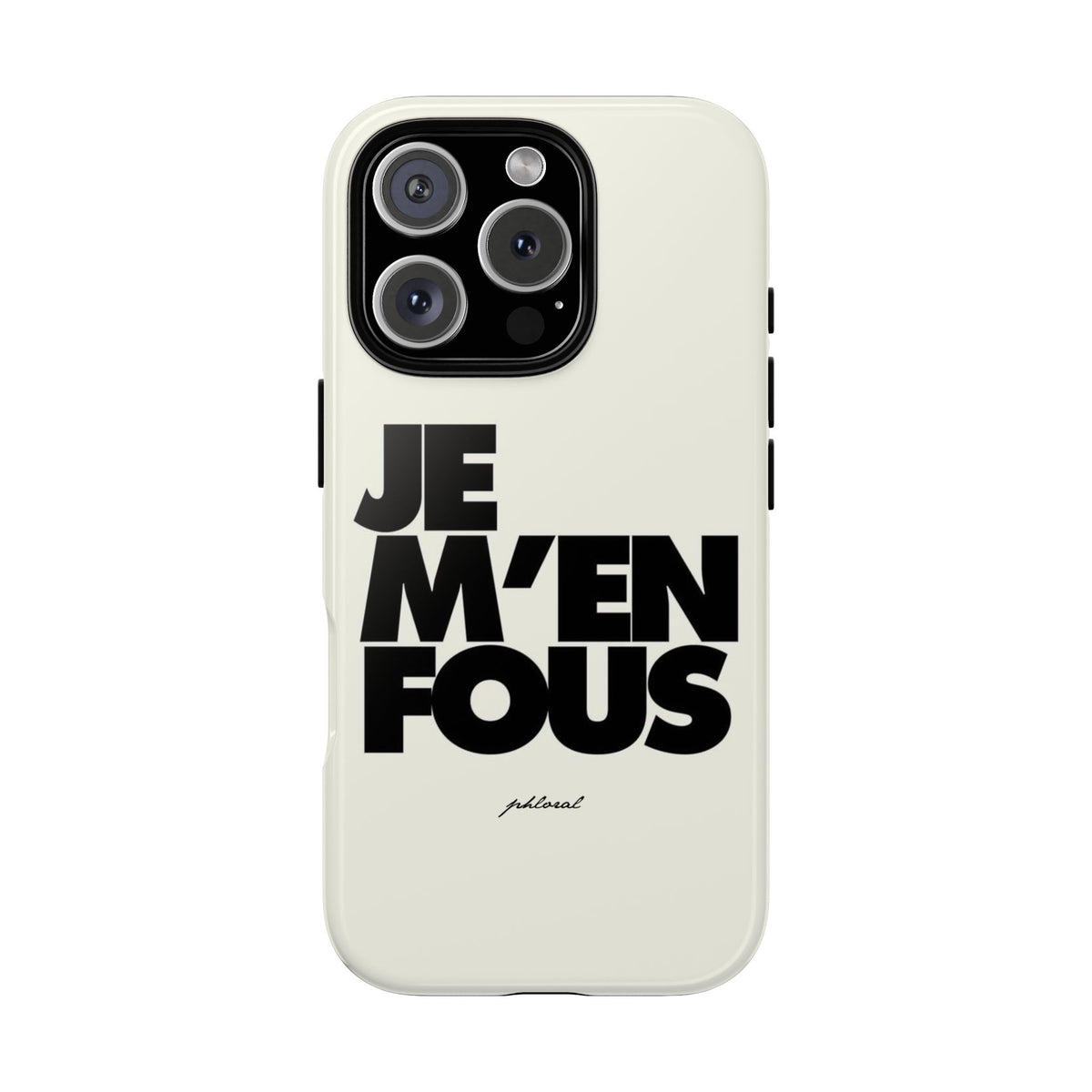 JE M'EN FOUS