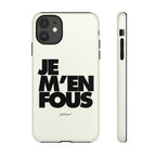 JE M'EN FOUS