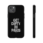 GET DIRTY IN PARIS