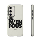 JE M'EN FOUS
