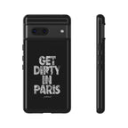 GET DIRTY IN PARIS