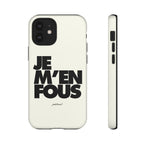 JE M'EN FOUS