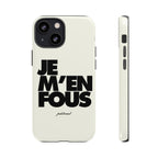 je m'en fous