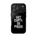 GET DIRTY IN PARIS