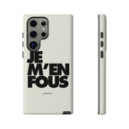 JE M'EN FOUS