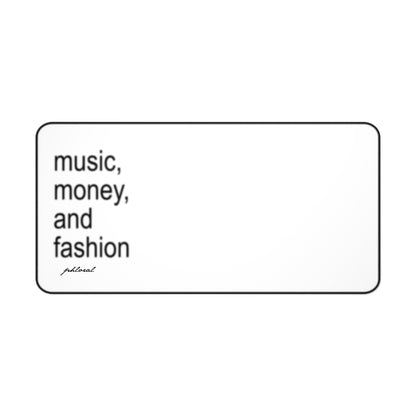 music, money & fashion