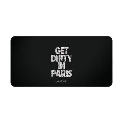 Get Dirty in Paris