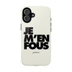 je m'en fous